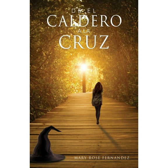 De EL CALDERO A LA CRUZ, (Paperback)