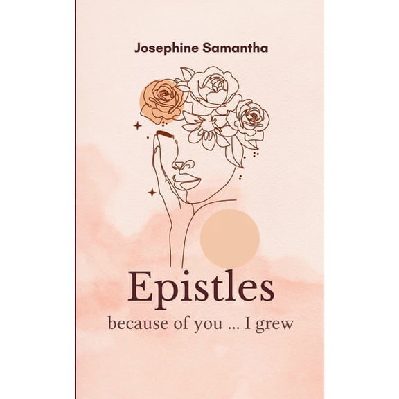 Epistles because of you, I grew, (Paperback)