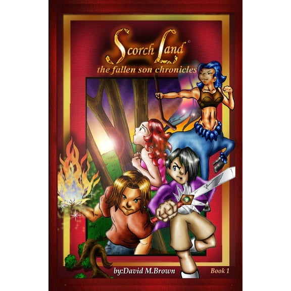 Scorch Land: the Fallen Son Chronicles (Book1), (Paperback)