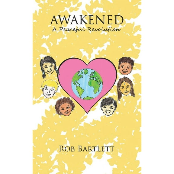 Awakened: A Peaceful Revolution, (Paperback)