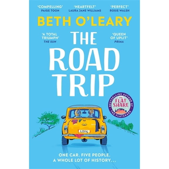 The Road Trip: a heartfelt and heartwarming second chance romance (Paperback) by Beth O'Leary