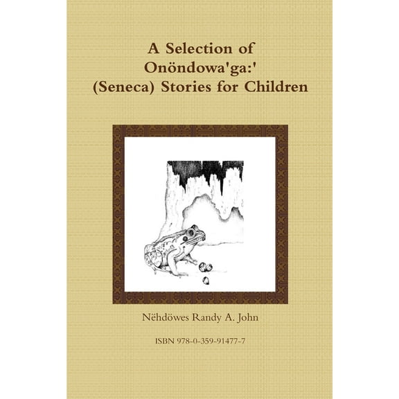 A Selection of Onöndowa'ga, (Paperback)