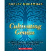 GHOLDY MUHAMMAD Scholastic Cultivating Genius Teacher Resource Book, Grades K-8