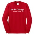 thumbnail image 2 of Inspirational Quote Be the Change by Mahatma Gandhi 1913 Mens Long Sleeve Shirt, Red, 3XL, 2 of 3