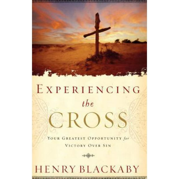 Pre-Owned Experiencing the Cross: Your Greatest Opportunity for Victory Over Sin (Hardcover) 1590524802 9781590524800
