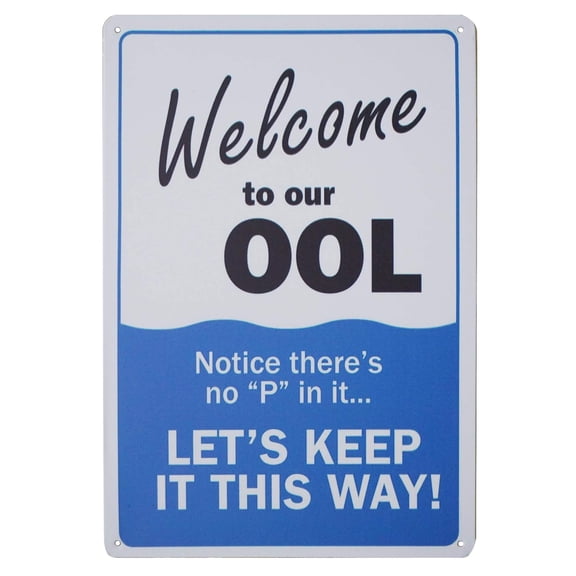 Humor Pool Rules Signs,Welcome to Our Ool Metal Sign,No Pee for Residential or Commercial Swimming Pools (Aluminum) Size: 8 x 12 inch