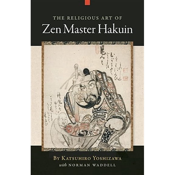 Pre-Owned The Religious Art of Zen Master Hakuin (Paperback)