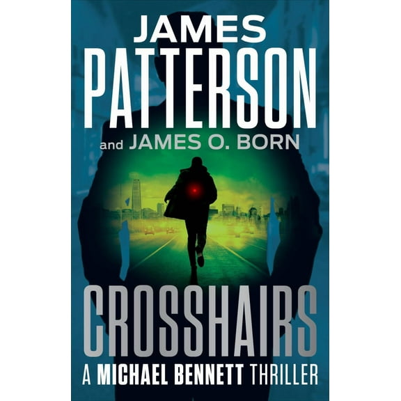 Crosshairs: A Michael Bennett Thriller (Hardcover)
