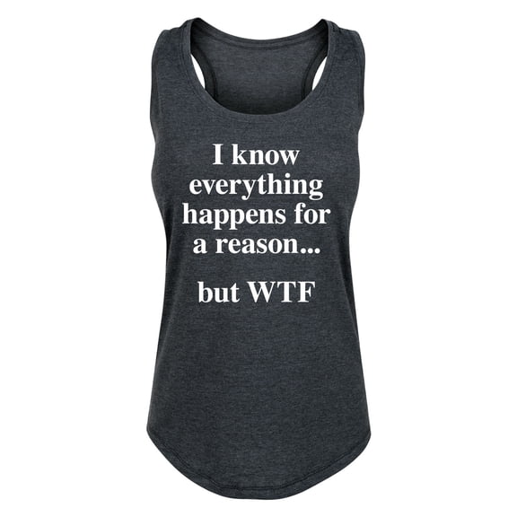 Instant Message - Everything Happens For A Reason Graphic Racerback Tank