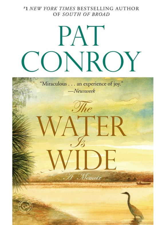 Pre-Owned The Water Is Wide: A Memoir (Paperback) 0553381571 9780553381573