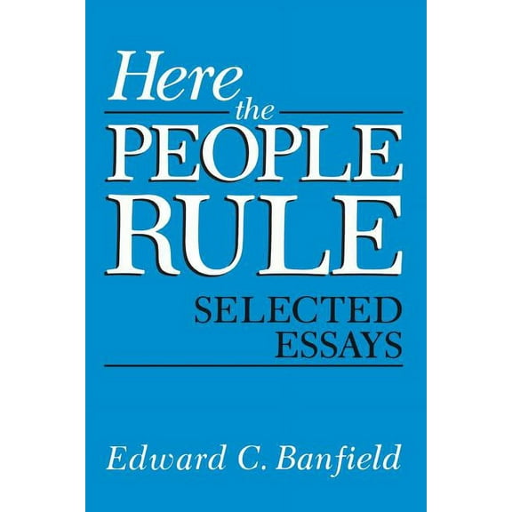 Boston Studies in the Philosophy and His Here the People Rule: Selected Essays, (Paperback)