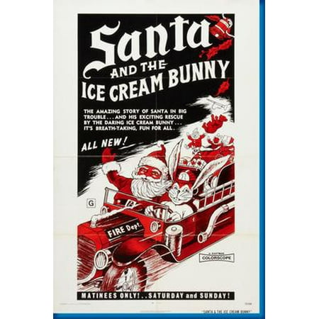 Ships Rolled Santa And The Ice Cream Bunny Movie Poster with mail/gift tube 