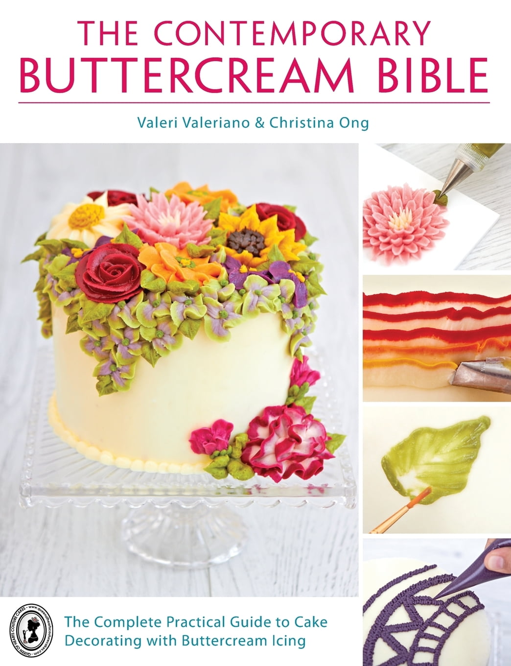 The Contemporary Buttercream Bible The Plete