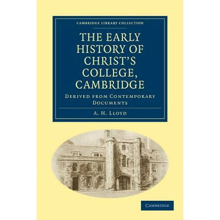 The Early History of Christ's College, Cambridge