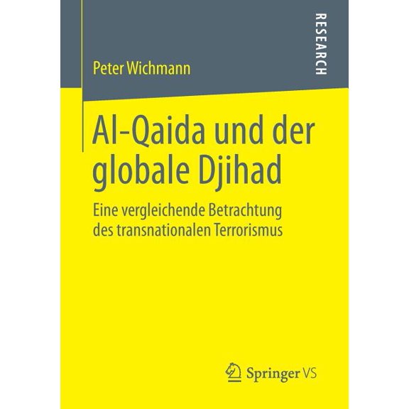 Al-Qaida Und Der Globale Djihad: Eine Vergleichende Betrachtung Des Transnationalen Terrorismus, (Paperback)