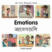 My First Bilingual Book My First Bilingual Book-Emotions (English-Bengali), (Board Book)