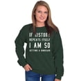 thumbnail image 4 of History Repeats Itself Dinosaur Pet Sweatshirt for Men or Women Brisco Brands X, 4 of 6
