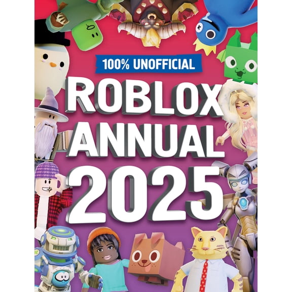 100% Unofficial Roblox Annual 2025, (Hardcover)