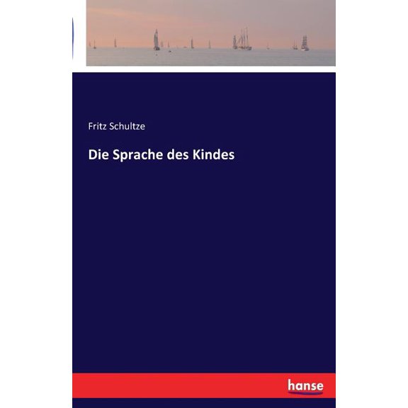 Die Sprache des Kindes, (Paperback)