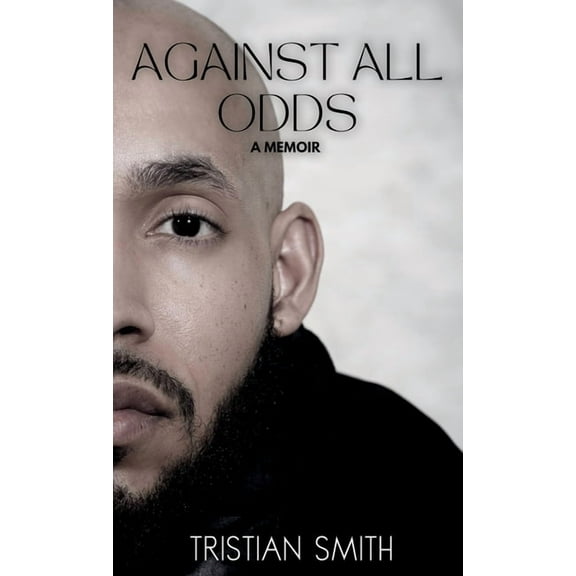 Against All Odds: A Memoir, (Hardcover)