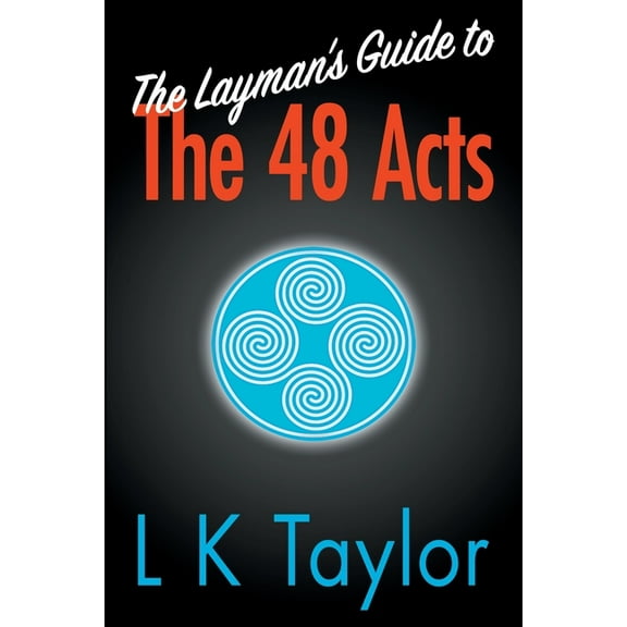 The Layman's Guide to the 48 Acts, (Paperback)