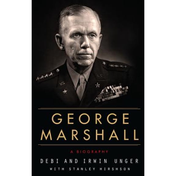 Pre-Owned George Marshall: A Biography, 9780062385796, 0062385798, Paperback, Reprint edition