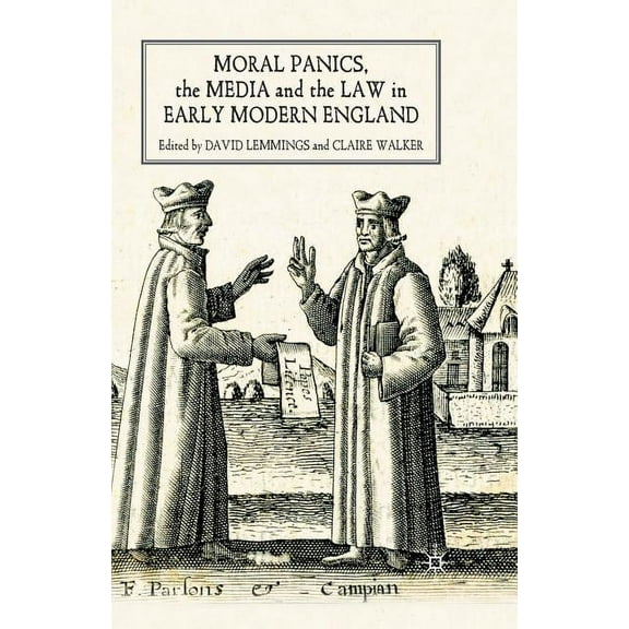 Moral Panics, the Media and the Law in Early Modern England, (Paperback)