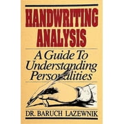 Handwriting Analysis: A Guide to Understanding Personalities [Paperback - Used]