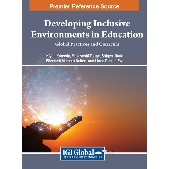 Developing Inclusive Environments in Education : Global Practices and Curricula (Hardcover)