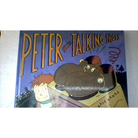 

Peter and the Talking Shoes Pre-Owned Hardcover 0394927230 9780394927237 Kate Banks