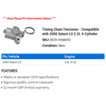 thumbnail image 2 of Timing Chain Tensioner - Compatible with 2000 Saturn LS 2.2L 4-Cylinder, 2 of 2