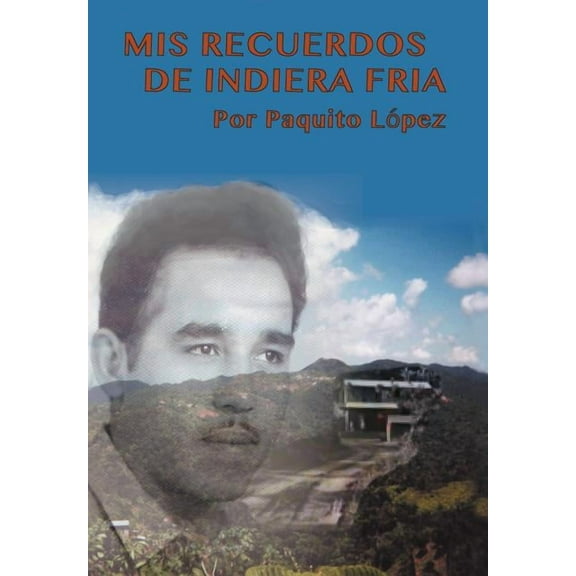 MIS Recuerdos de Indiera Fria (Hardcover)