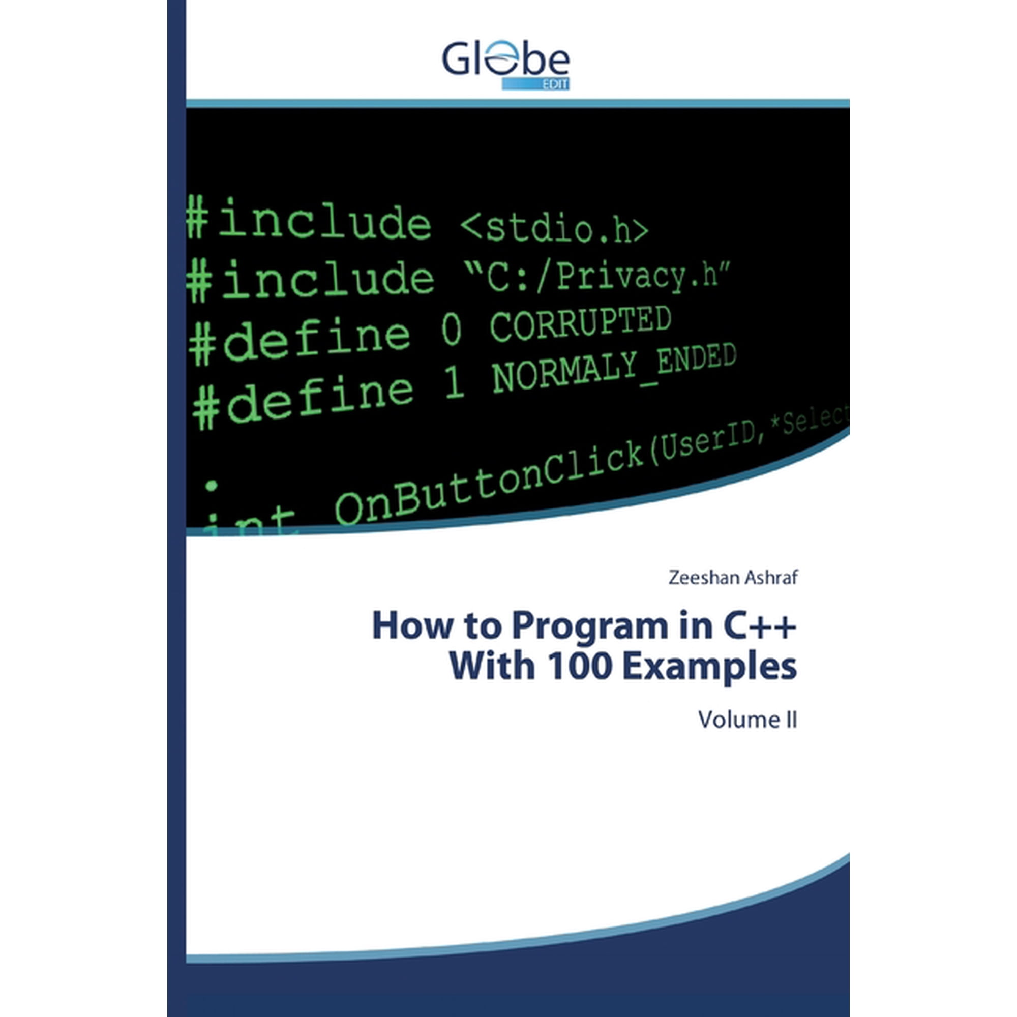 How to Program in C++With 100 Examples (Paperback)