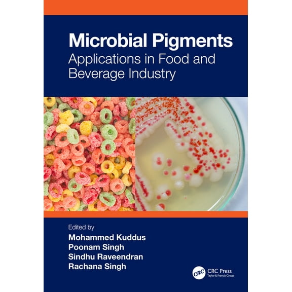 Microbial Pigments: Applications in Food and Beverage Industry, (Hardcover)