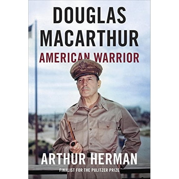 Douglas MacArthur : American Warrior
