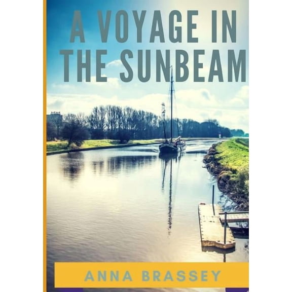 A Voyage in the Sunbeam, (Paperback)