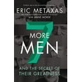 thumbnail image 2 of Seven More Men: And the Secret of Their Greatness, (Hardcover), 2 of 3