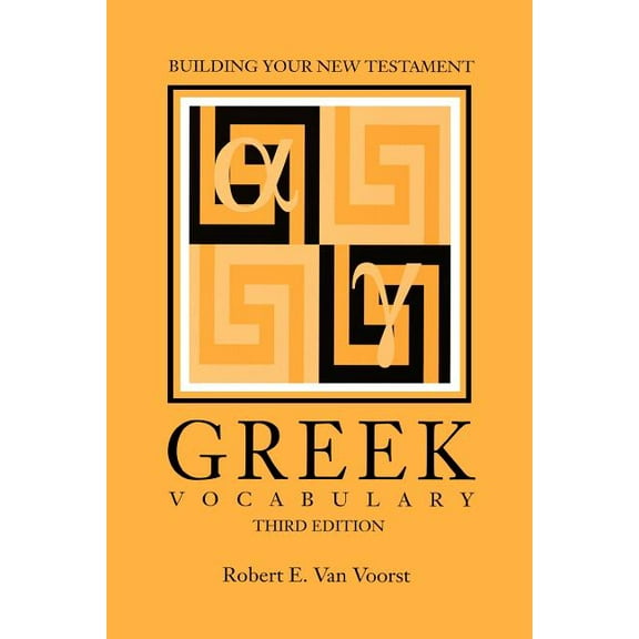 Society of Biblical Literature Semeia Studies: Building Your New Testament Greek Vocabulary, Third Edition (Paperback)