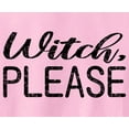 thumbnail image 2 of Witch Please Halloween Sweatshirts, 2 of 4