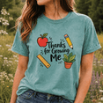 thumbnail image 5 of Thanks For Growing Me Back To School Tee, Cute Teacher Appreciation Comfort Colors Shirt, 5 of 10