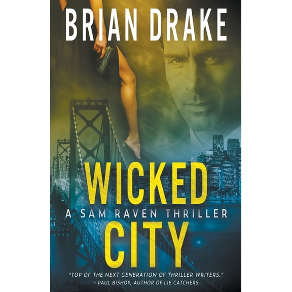 Sam Raven Wicked City: A Sam Raven Thriller, Book 2, (Paperback)