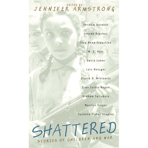 Shattered: Stories of Children and War (Paperback)