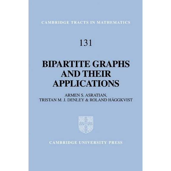 Cambridge Tracts in Mathematics Bipartite Graphs and Their Applications, Book 131, (Hardcover)