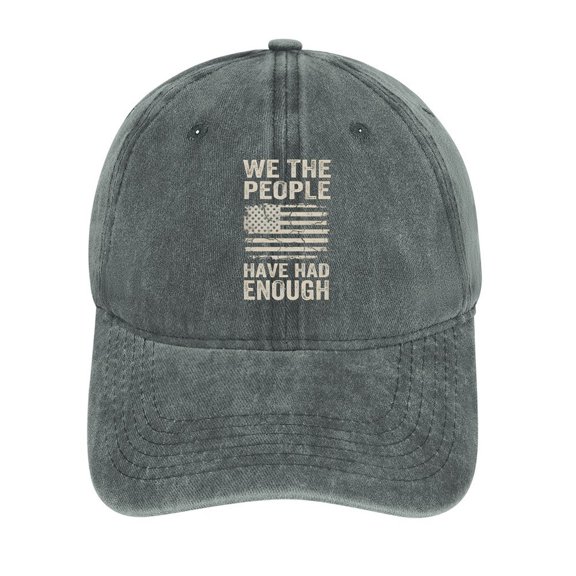 We The People Have Had Enough Gray Hat Adjustable Funny Fashion Unisex Baseball Cap for Men Women