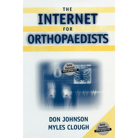 The Internet for Orthopaedists, (Paperback)