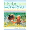 The Herbal for Mother and Child, Used [Paperback]