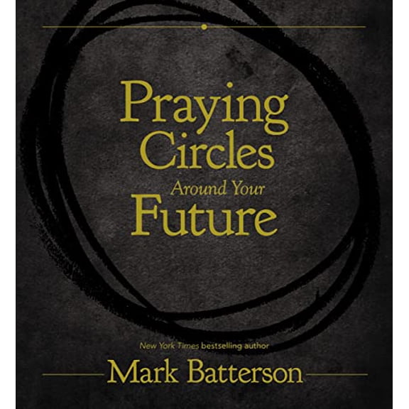 Pre-Owned Praying Circles Around Your Future, (Hardcover)
