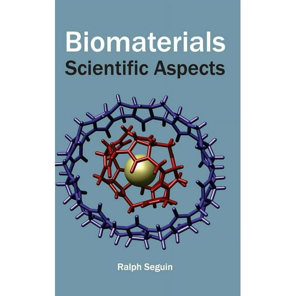 Biomaterials: Scientific Aspects, (Hardcover)