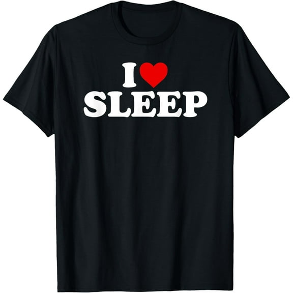 I Love Sleep - Heart T-Shirt