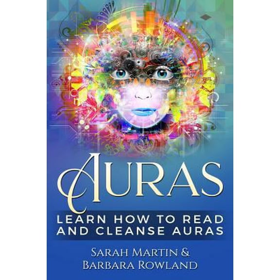 Pre-Owned Auras: Learn How To Read And Cleanse Auras (Paperback) 1791755135 9781791755133